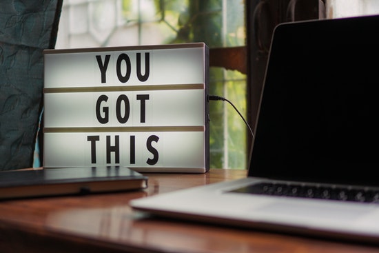 Schild mit Beschriftung "You got this" auf deutsch: Du schaffst das