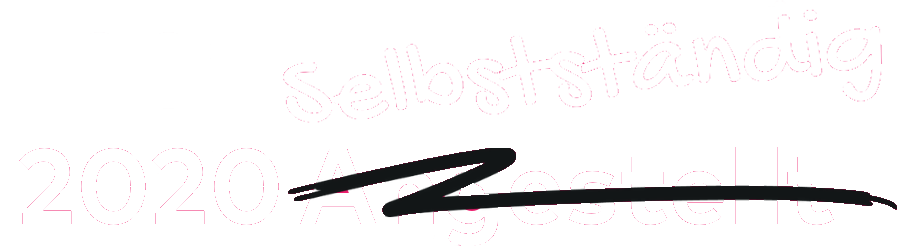 Mach dich 2020 selbstständig Schriftzug 2020